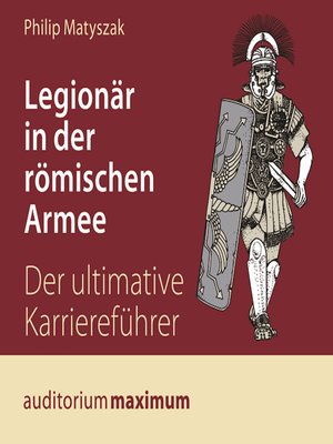 cover image of Legionär in der römischen Armee (Ungekürzt)